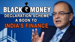 Black Money Declaration Scheme a Boon to India's Finance | India Matters