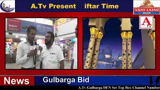 A.Tv Present iftar Time Gulbarga 19-5-2018