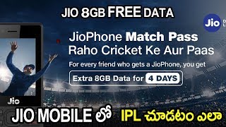 Watch Ipl And Tv In Jio Phone || Get 8Gb Free Data || Watch Cricket Telugu 2018