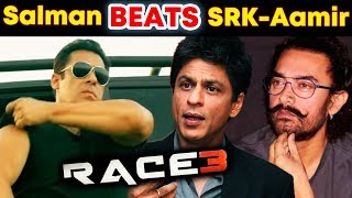 Salman Khan's RACE 3 BEATS Shahrukh Khan And Aamir Khan