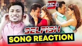 SELFISH SONG REACTION | RACE 3 | EMOTIONAL SONG | Salman Khan, Jacqueline, Bobby Deol
