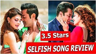 Selfish Song Review I Salman Khan I Bobby Deol I Jacqueline
