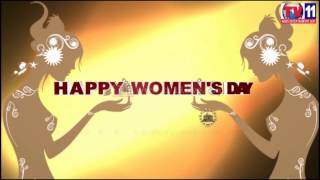 INTERNATIONAL WOMEN'S DAY WISHES FROM TV11 NEWS 8TH MAR 2017