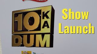 10 Ka Dum Show Launch | Salman Khan | Dus Ka Dum