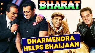 Salman Khan Takes Dharmendra's Help For His Film BHARAT