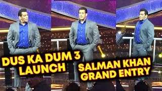 DUS KA DUM 3 LAUNCH | Salman Khan GRAND ENTRY On Stage