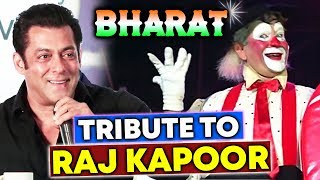 Salman Khan Pays Tribute To Raj Kapoor In Next Film BHARAT