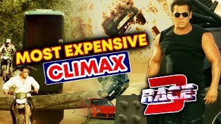 RACE 3 Climax Scene Is The Most Expensive Scene In Bollywood History | Salman Khan