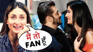 I Am Huge Fan Of Salman Khan Says Kareena Kapoor, Salman's Funny Reaction On His Marriage
