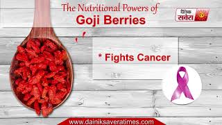 Tips Of The Day Food Facts : Goji Berries