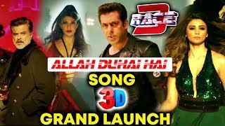 Allah Duhai Hai In 3D | GRAND MUSICAL LAUNCH  | RACE 3 | Salman, Jacqueline, Daisy