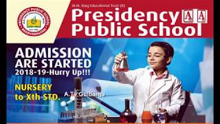 Presidency Public School Admission Are Started 2018-19 Hurry Up Nursery to Xth STD