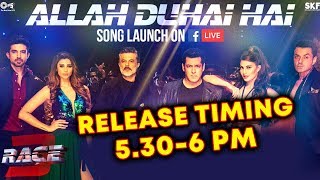 Allah Duhai Hai Song Release Timing | RACE 3 | Salman Khan, Jacqueline, Daisy Shah