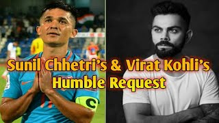 Sunil Chhetri and Virat Kohli's Humble Request