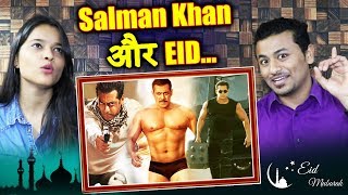 Salman Khan And EID | Super-Hit Films | Sultan, Ek Tha Tiger, Bajrangi Bhaijaan