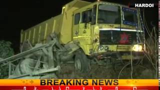 हरदोई में ट्रक और ट्रैक्‍टर में भिड़ंत, 7 मजदूरों की दर्दनाक मौत