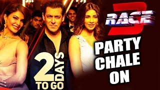 PARTY CHALE ON SONG | RACE 3 | Coming In 2 Days | Salman Khan, Jacqueline, Daisy