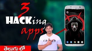 3 Cool Hacking Apps Must Try || Telugu Tech Tuts