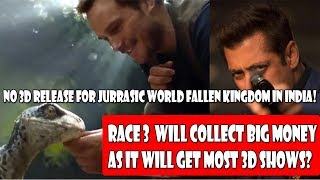 This Is How Jurrasic World Fallen Kingdom Will Help RACE 3 To Earn Big Money At Box Office?