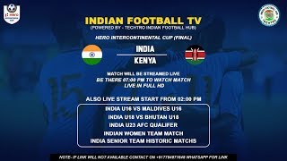 India vs Kenya Live Streaming || Intercontinental Cup 2018 Final || Where to watch in HD Free