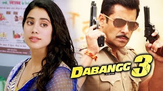 Salman Khan's DABANGG 3 Story Leaked, Janhvi Kapoor At Dhadak Trailer Launch
