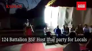 124 Battalion BSF Host Iftar party for Locals