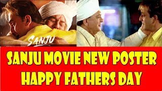 Sanju Movie New Poster Of Sunil Dutt And Sanjay Dutt Together I Happy Fathers Day