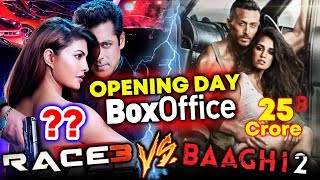 RACE 3 Vs BAAGHI 2 | DAY 1 COLLECTION | BOX OFFICE | Salman Vs Tiger Shroff