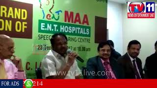 MINISTER LAXMA REDDY INAUGURATED MAA ENT HOSPITALS AT JUBILEE HILLS | Tv11 News | 23-12-2017