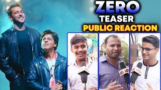 ZERO TEASER | Shahrukh Khan, Salman Khan | PUBLIC GOES CRAZY | Public Reaction
