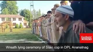 Wreath lying ceremony of police cop Tanveer Ahmad