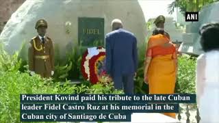 President Kovind arrives in Cuba, pays tribute to late Cuban leader Fidel Castro