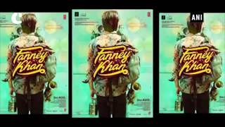 Anil Kapoor reveal first look of ‘Fanney Khan’