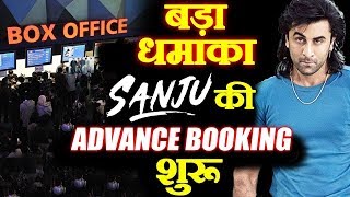 SANJU Advance Booking Begins With BUMPER OPENING | Ranbir Kapoor