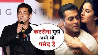 Salman Khan Likes Katrina Kaif, Confesses In A Recent Interview