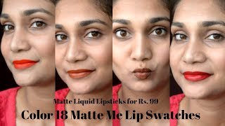 Rs 99 Liquid Lipstick | Color 18 Matte Me Lip Swatches & Review | Best Affordable Liquid Lipstick