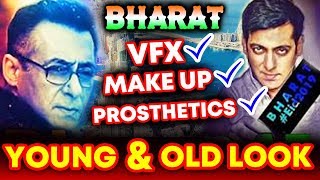 BHARAT | VFX Technolgy To be Used To Make Salman Look YOUNGER And OLDER