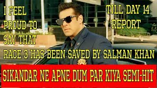 Race 3 Day 14 Collection I Feel Proud To Say That RACE 3 Is SEMI-HIT After 2 Weeks