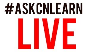 First livestream testing #askcnlearn