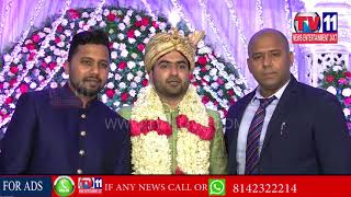 BJP MINORITY MORCHA NATIONAL(VP) SON ADIL MARRIAGE AT BANJARA FUNCTION HALL | Tv11 News | 01-07-18
