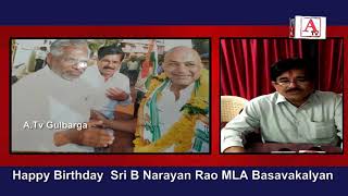 Happy Birthday  Sri B Narayan Rao MLA Basavakalyan