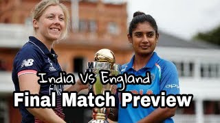 India Vs England | Final | Match Preview | Woman's World Cup 2017 |