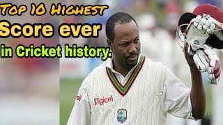 Top 10 | Highest Score | ever in Cricket history |
