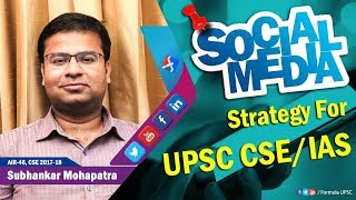 Social Media/Online Preparation Strategy by Subhankar Mohapatra | AIR-46, CSE/IAS 2017-18