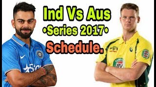 India Vs Australia Series 2017 | Match Schedule |