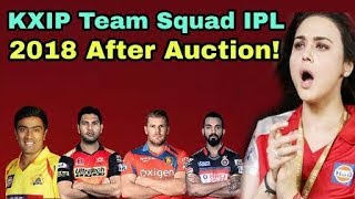 IPL 2018: Kings Eleven Punjab (KXIP) Team Squad After Auction | Cricket News Today