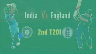 India Vs England, 2nd T20I International Games