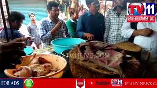 MEAT DEVELOPMENT CHAIRMAN PRAKASH NAIDU SUDDEN VISITS IN HOTELS & CHICKEN SHOPS IN ARUKU | Tv11 News