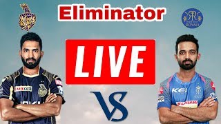 IPL 2018: ELIMINATOR | KKR Vs RR | Live Streaming Match Video & Highlights | 23 May 2018