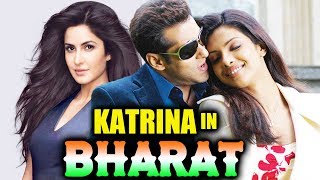 Katrina Kaif To Join Salman Khan And Priyanka Chopra In BHARAT?